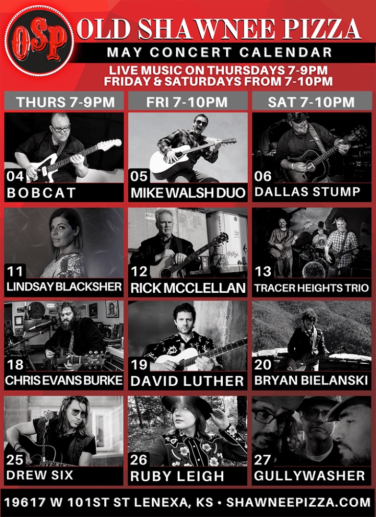 Old Shawnee Pizza May concert calendar for the Lenexa location.